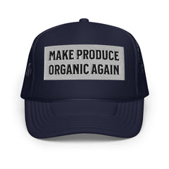 Make produce organic again trucker hat