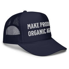 Make produce organic again trucker hat